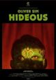 Hideous (2022) Popstar Oliver Sim is the main guest of a talk-show that soon slides into a surreal journey of love, shame and