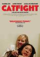 Catfight (2016) The rivalry between two former college friends comes to a head when they both attend the same glamorous