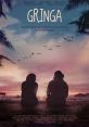 Gringa (2023) A troubled teenage girl runs away to Mexico to find the father she has never known. Together they learn that