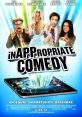 InAPPropriate Comedy (2013) In this comedy film, a computer tablet full of the world's most hilariously offensive apps breaks
