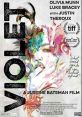 Violet (2021) Violet realizes that her entire life is built on fear-based decisions, and must do everything differently to