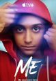 Me (2024) New school. New family. New superpower. It's a season of change for 12-year-old Ben Vasani when he discovers that