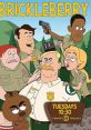 Brickleberry (2012) A group of never-do-well forest rangers are facing the shutdown of their National Park when a new