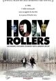 Holy Rollers (2010) In Brooklyn, a youth from an Orthodox Jewish community is lured into becoming an Ecstasy dealer by his