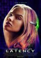Latency (2024) When Hana, a professional gamer who suffers from acute agoraphobia, receives new equipment that enhances her
