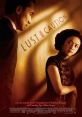 Lust, Caution (2007) During World War II era, a young woman, Wang Jiazhi, gets swept up in a dangerous game of emotional