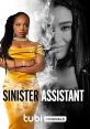 Sinister Assistant (2023) A young woman exacts revenge when she becomes her birth mother's assistant. Cast: Detective