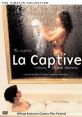 The Captive (2000) An adaptation of Proust's "La Prisoniere" (book five of "Remembrance of Things Past"). Set in Paris,