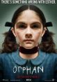 Orphan (2009) A husband and wife who recently lost their baby adopt a 9-year-old girl who is not nearly as innocent as she