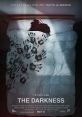 The Darkness (2016) A family unknowingly awakens an ancient supernatural entity on a Grand Canyon vacation, and must fight