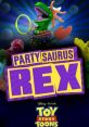 Partysaurus Rex (2012) When Rex finds himself left behind in the bathroom, he puts his limbs to use by getting a bath going