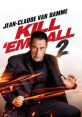 Kill 'em All 2 (2024) Phillip comes face to face with a Russian-French terrorist who comes exact vengeance on him for killing