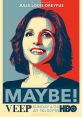 Veep (2012) Former Senator Selina Meyer finds that being Vice President of the United States is nothing like she hoped and