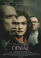 Denial (2016) Acclaimed writer and historian Deborah E. Lipstadt must battle for historical truth to prove the Holocaust