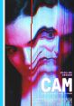 Cam (2018) Alice, an ambitious camgirl, wakes up one day to discover she's been replaced on her show with an exact replica of