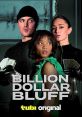 Billion Dollar Bluff (2024) When a popular influencer gets kidnapped and held for ransom, she grips the media's attention