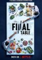 The Final Table (2018) Teams of chefs vie to impress some of the world's toughest palates as they whip up iconic dishes