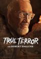 True Terror with Robert Englund (2020) America's past teems with bizarre, mysterious stories that seem too incredible to be