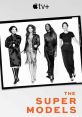 The Super Models (2023) Follows Naomi Campbell, Cindy Crawford, Linda Evangelista and Christy Turlington revisiting their