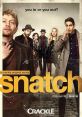 Snatch (2017) A group of up-and-coming hustlers who stumble upon a truck-load of stolen gold bullion are suddenly thrust into