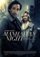 Manhattan Night (2016) Porter Wren is a Manhattan tabloid writer with an appetite for scandal. On the beat he sells murder,