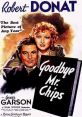 Goodbye, Mr Chips (1939) An aged teacher and former headmaster of a boarding school recalls his career and his personal life