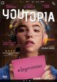 Youtopia (2018) Youtopia is the story of a young woman who decides to sell her virginity to pay debts of her mother and of