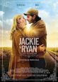 Jackie & Ryan (2014) A modern day train hopper fighting to become a successful ian, and a single mom battling to maintain