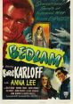 Bedlam (1946) Nell Bowen, the protégé of Lord Mortimer, wants to help change the conditions of notorious St. Mary's of