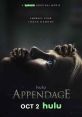 Appendage (2023) A young fashion designer's life spirals as her darkest inner thoughts manifest into something gruesome- that