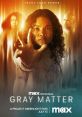 Gray Matter (2023) Aurora has known all her life from her mother that the superhuman abilities they have also make them