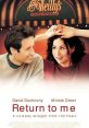 Return to Me (2000) A man who falls in love with the woman who received his wife's heart must decide which woman it is who