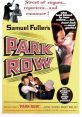 Park Row (1952) The Globe is a small, but visionary newspaper started by Phineas Mitchell, an editor recently fired by The