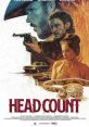 Head Count (2023) After escaping prison Kat finds his own revolver pointed to his head by an unknown assailant. As the
