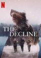 The Decline (2020) A fatal accident at a remote survivalist training camp sends participants into a panic - and sets the