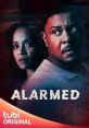 Alarmed (2023) When a couple plans a getaway, things go terribly wrong when their son is held hostage in their high tech home
