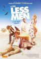 A Few Less Men (2017) Travel plans for three men in ill-fitting wedding tuxedos goes horribly wrong. A follow-up to the