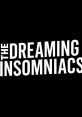 The Dreaming Insomniacs The Dreaming Insomniacs are an electrifying alternative rock band hailing from the vibrant scene of