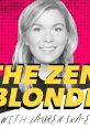 The Zen Blonde The Zen Blonde is a captivating podcaster known for her soothing voice that resonates with listeners across