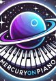 MercuryOnPiano MercuryOnPiano is a talented and versatile artist with a passion for creating captivating that resonates