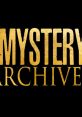 Mystery Archives Mystery Archives is a captivating YouTube content creator who has amassed an impressive following of over