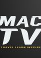 Mac Tv Travel Mac TV Travel is a dynamic voice artist and entrepreneur who has transformed from an expatriate to a