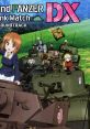 Girls Und Panzer: Dream Tank Match Dx (Unofficial track) Girls Und Panzer: Dream Tank Match Girls Und Panzer: Dream Tank