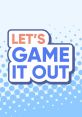 Let's Game It Out (V2)
