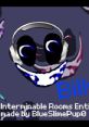 Billy (Interminable Rooms) Hi i am billy from hit game Interminable Rooms Yayayayayayayay