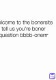 B-b-b-bonerrrr