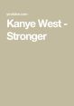 Stronger Kanye West (no-no-no...)