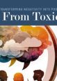Toxicity thriving