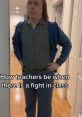 Mr. Roberts, Teacher Jared Barrier, humorously reacting to classroom chaos during a fight, showcasing teacher demeanor.