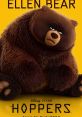 Ellen Bear Ellen is a big, menacing, mostly grumpy bear always on the lookout for her next meal. While she lives by the